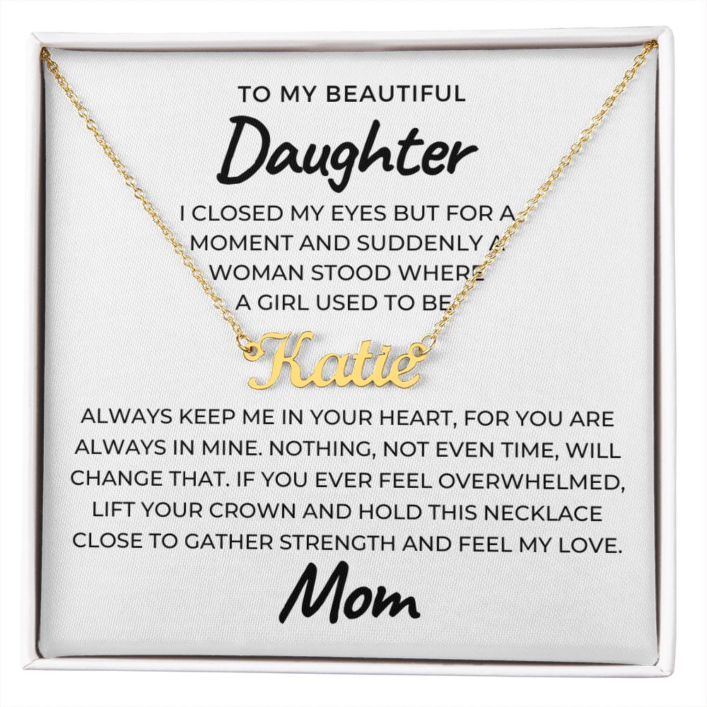 Personalized Daughter Gift From Mom | Keep Me Name Necklace 0714NNT1