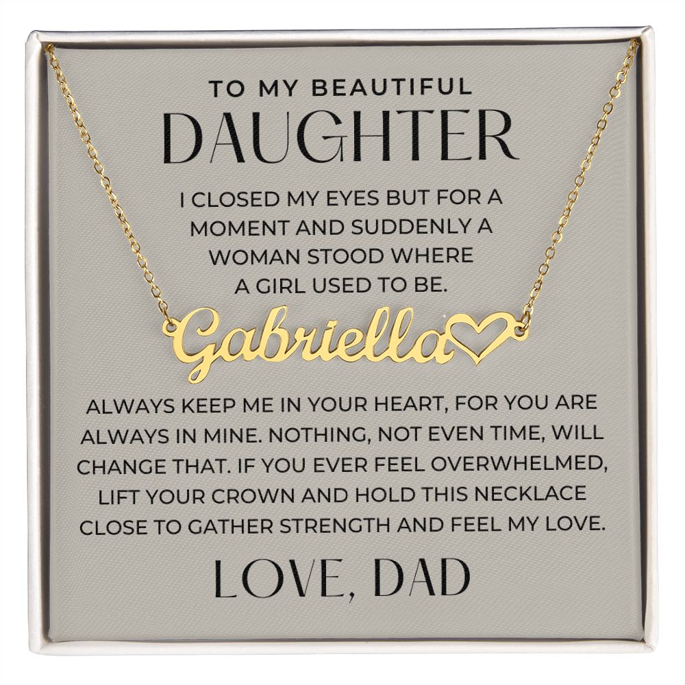 Personalized Daughter Gift From Dad | Keep Me Name Necklace 0727HNNT5
