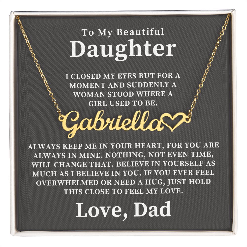 Personalized Daughter Gift From Dad | Keep Me Name Necklace 0727HNNT4