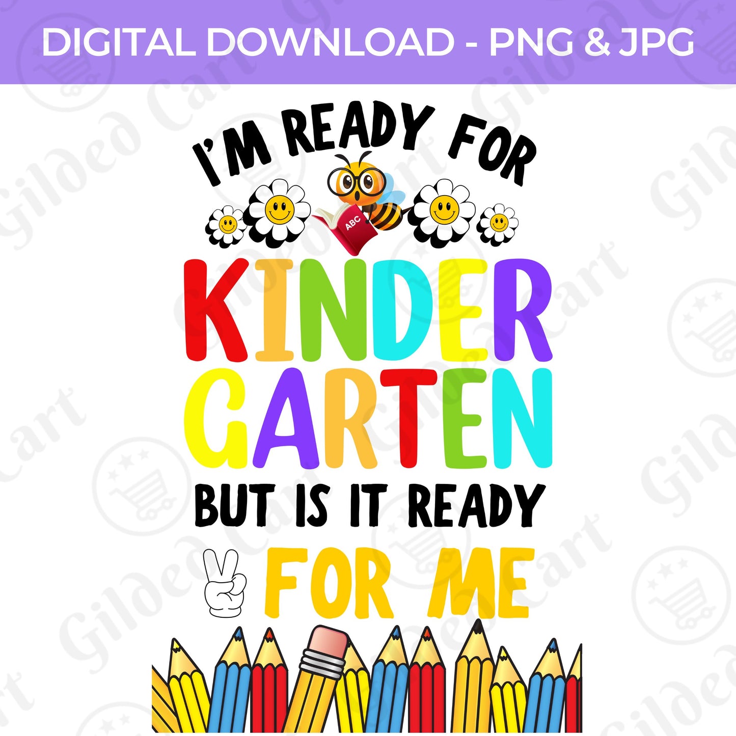Back To School | I'm Ready for Kindergarten PNG, JPG Teacher School, Digital Download 063