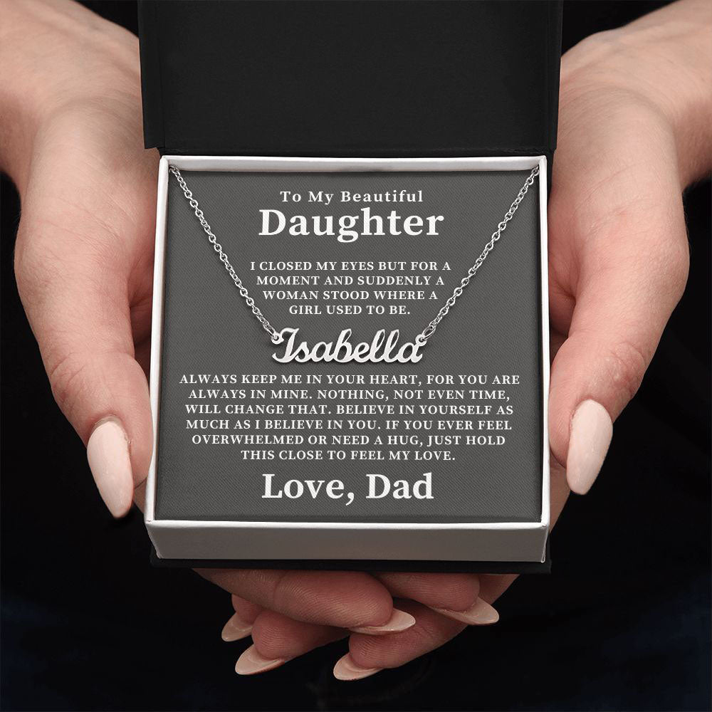 Personalized Daughter Gift From Dad | Keep Me Name Necklace 0727NNT4