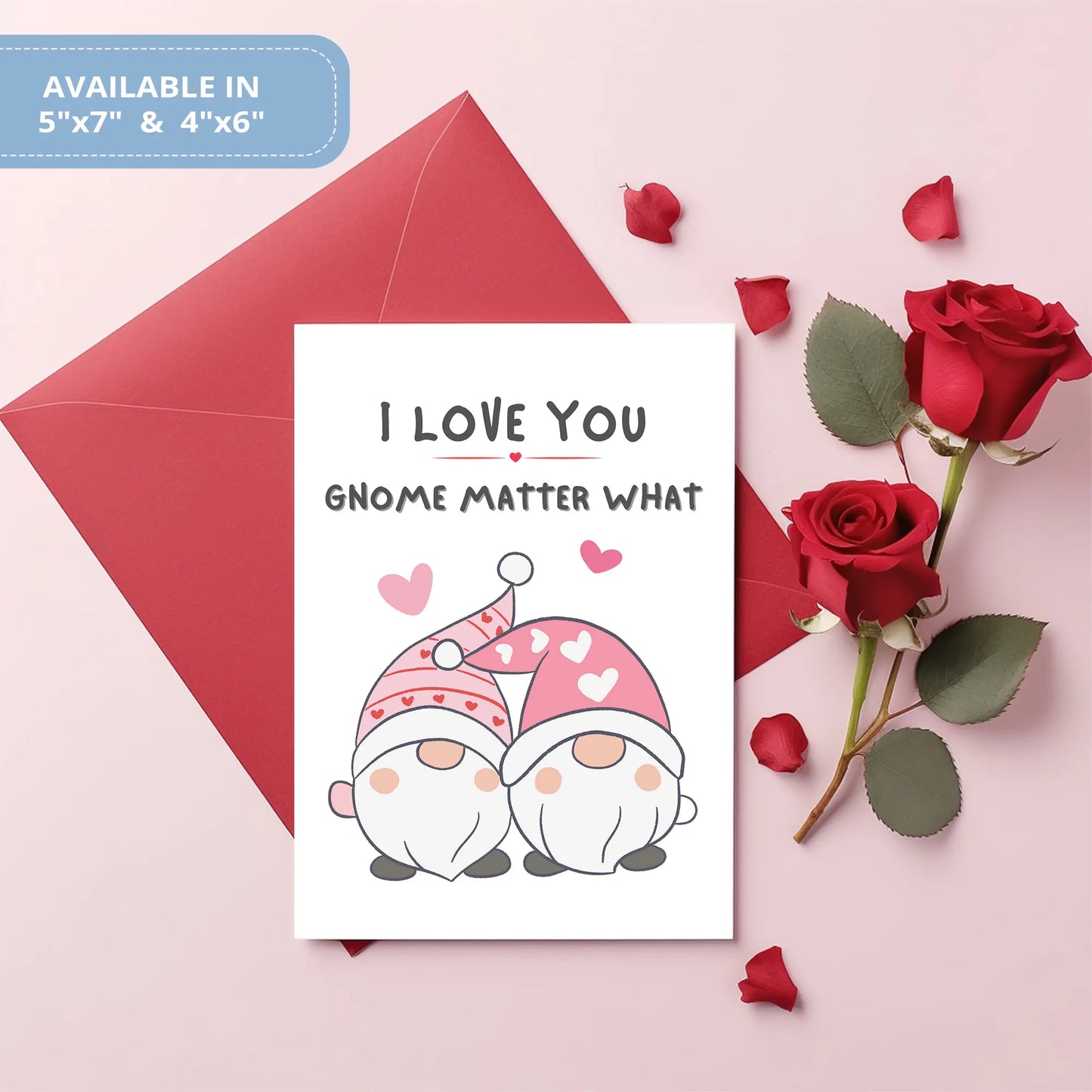 Valentines Card Printable Digital Download | I Love You Gnome Matter What 37