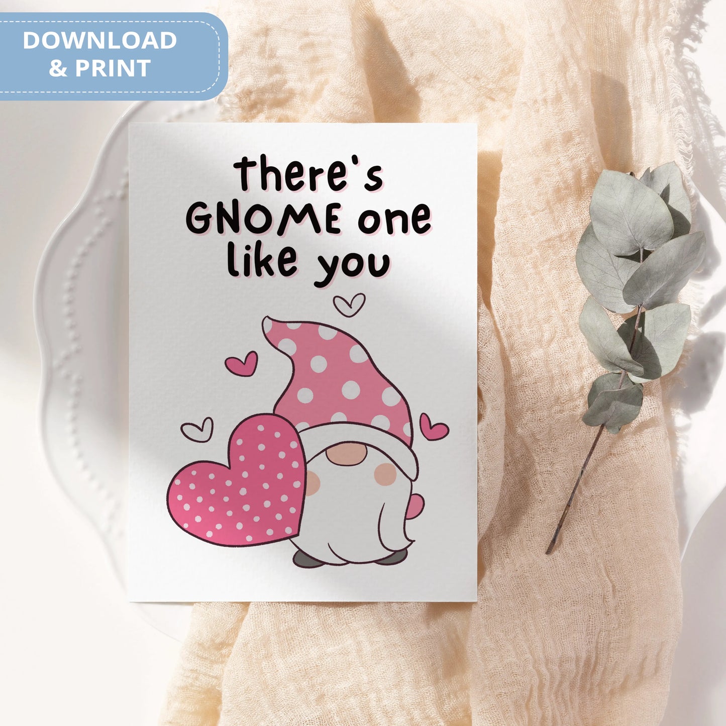 Valentines Card Printable Digital Download | There's Gnome One Like You 39