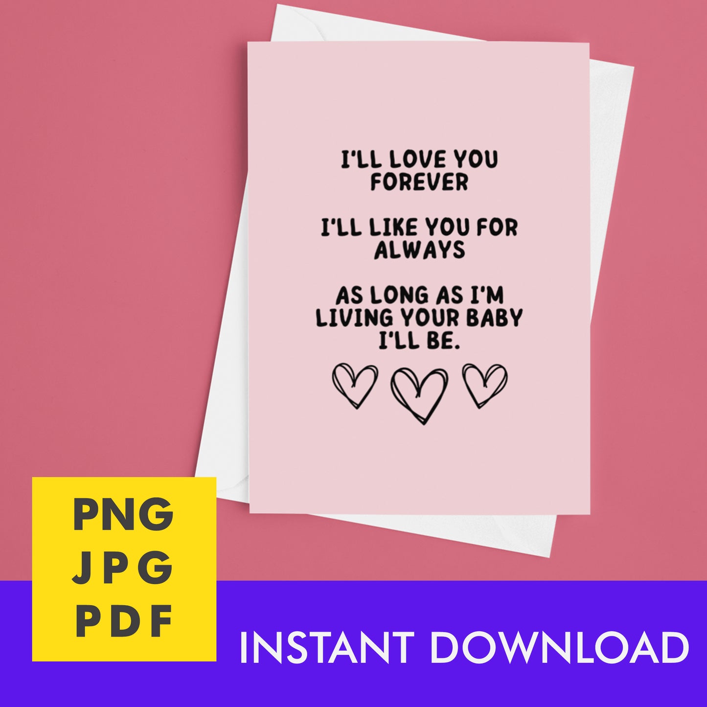 Digital Instant Download - I'll Love You Forever M07-2