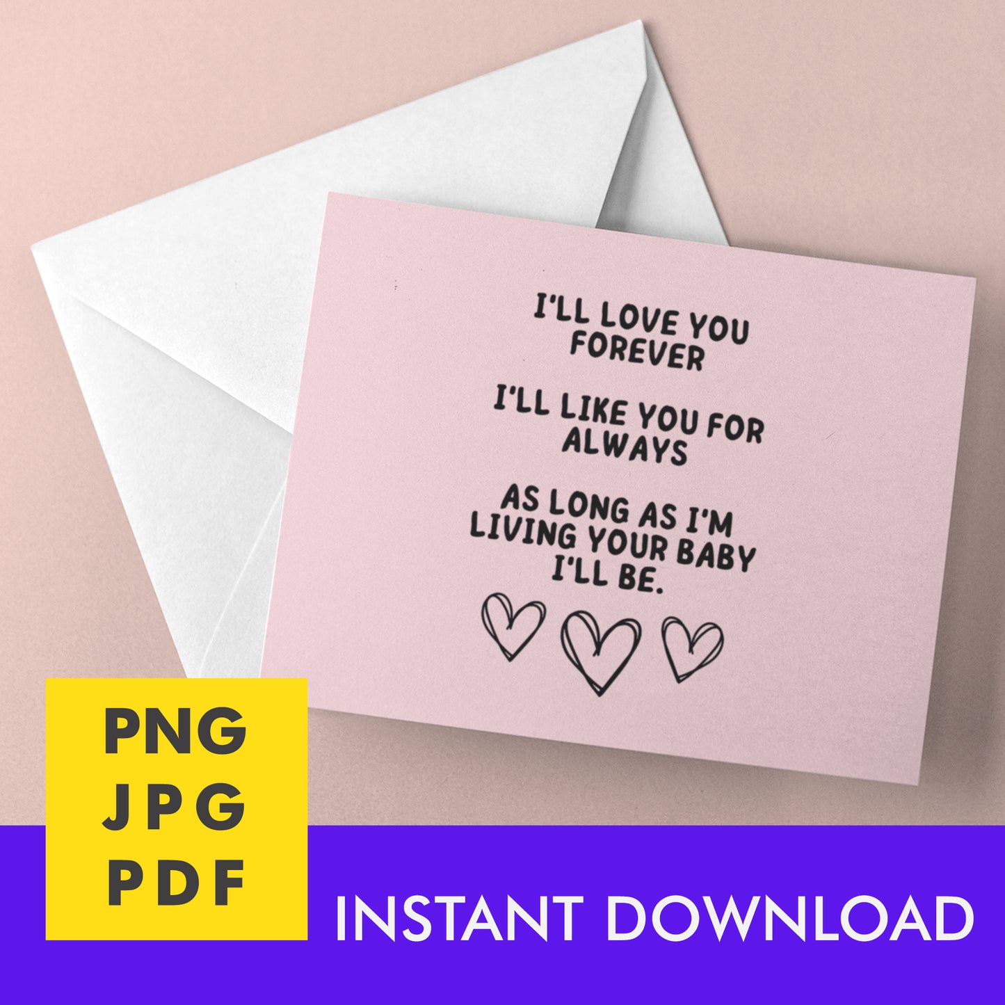 Digital Instant Download - I'll Love You Forever M07-2
