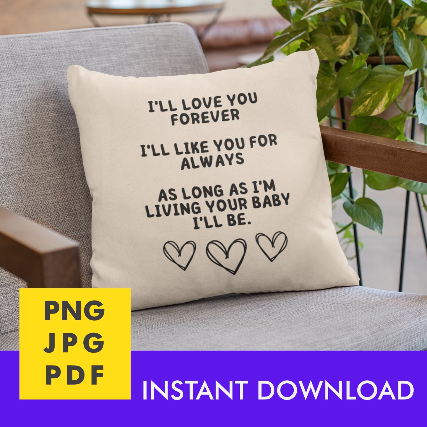 Digital Instant Download - I'll Love You Forever M07-2