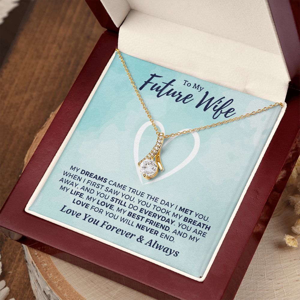 Future Wife, Mrs. Gift | Dreams Came True Necklace 0743T9A