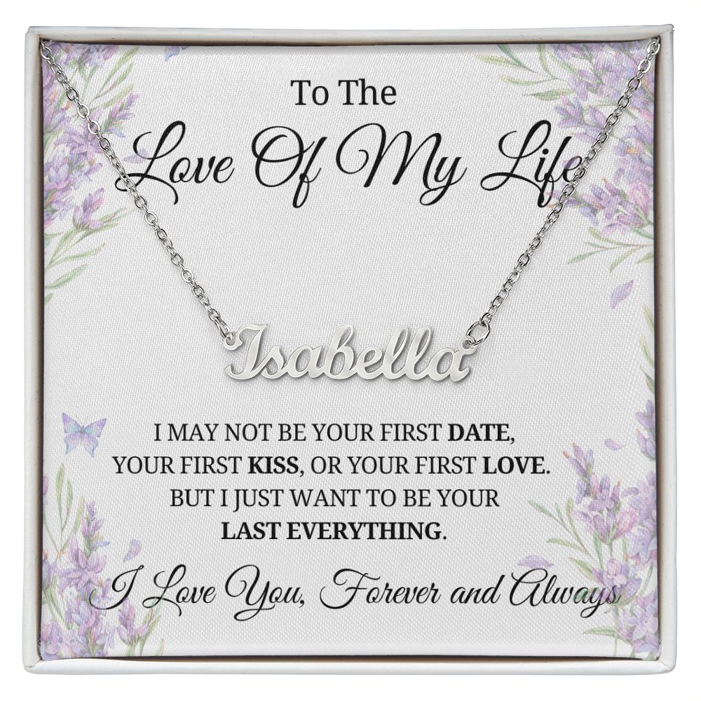 Soulmate Gift | Love Of My Life Name Necklace 0779T1N