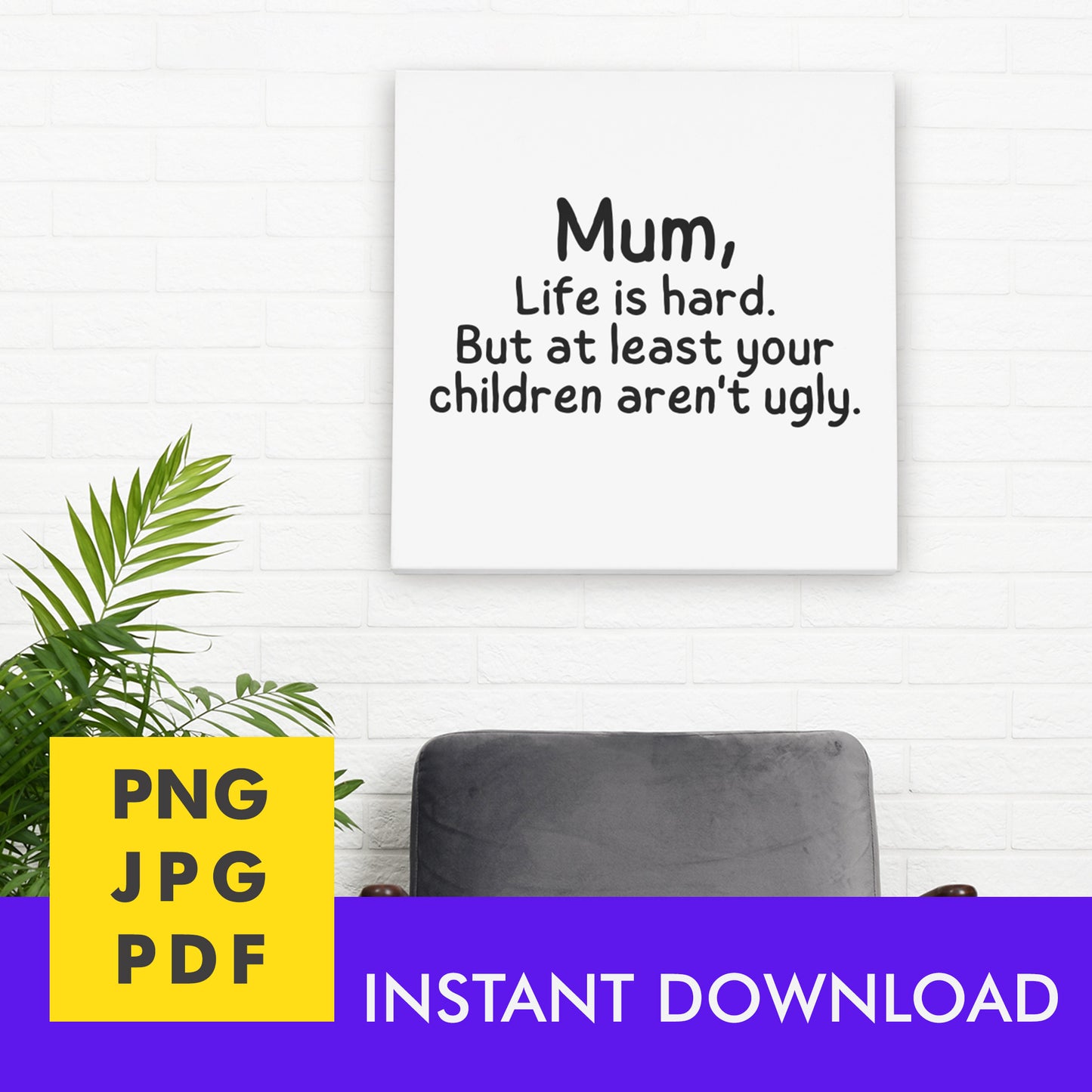 Digital Instant Download - Mum Life Is Hard M08-2