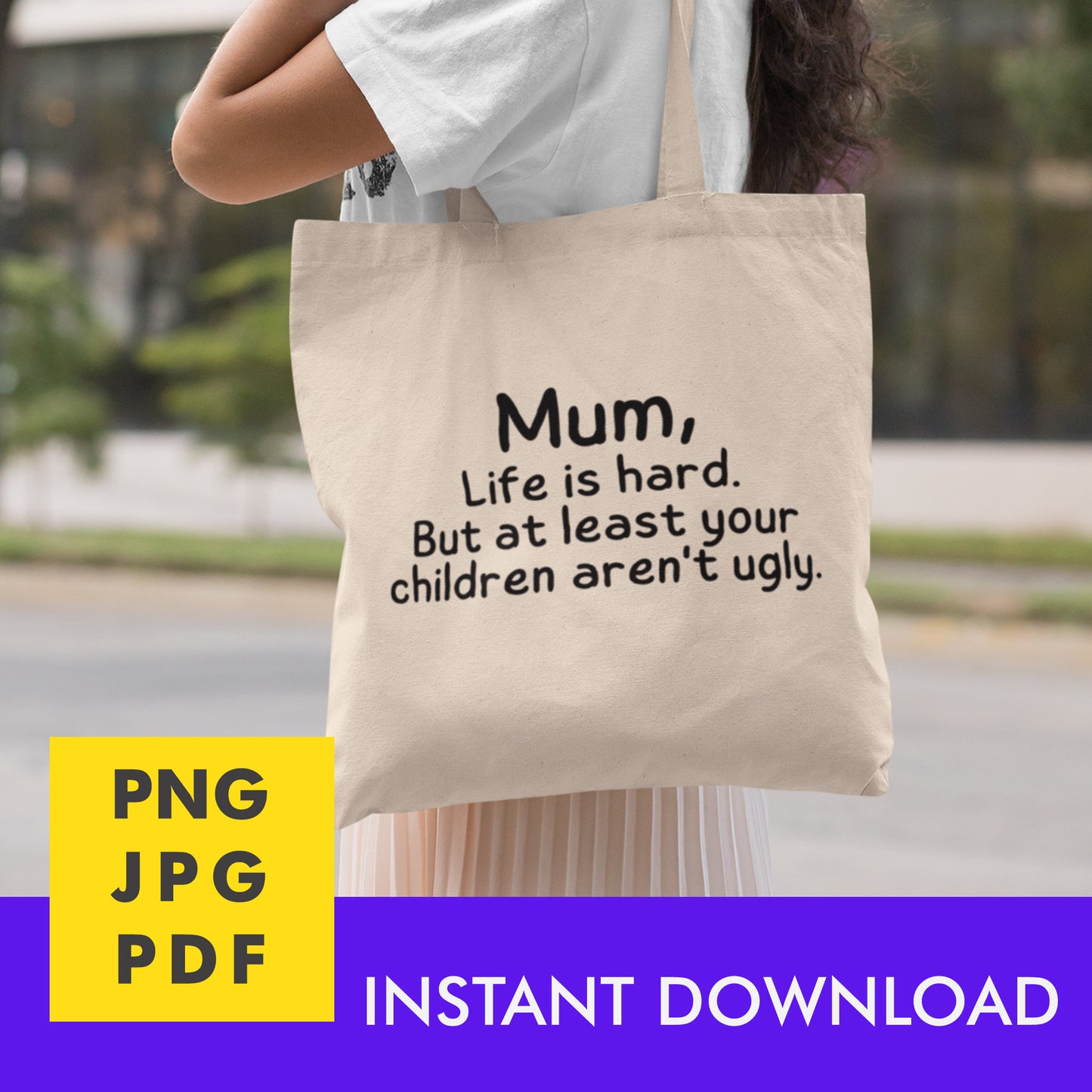Digital Instant Download - Mum Life Is Hard M08-2