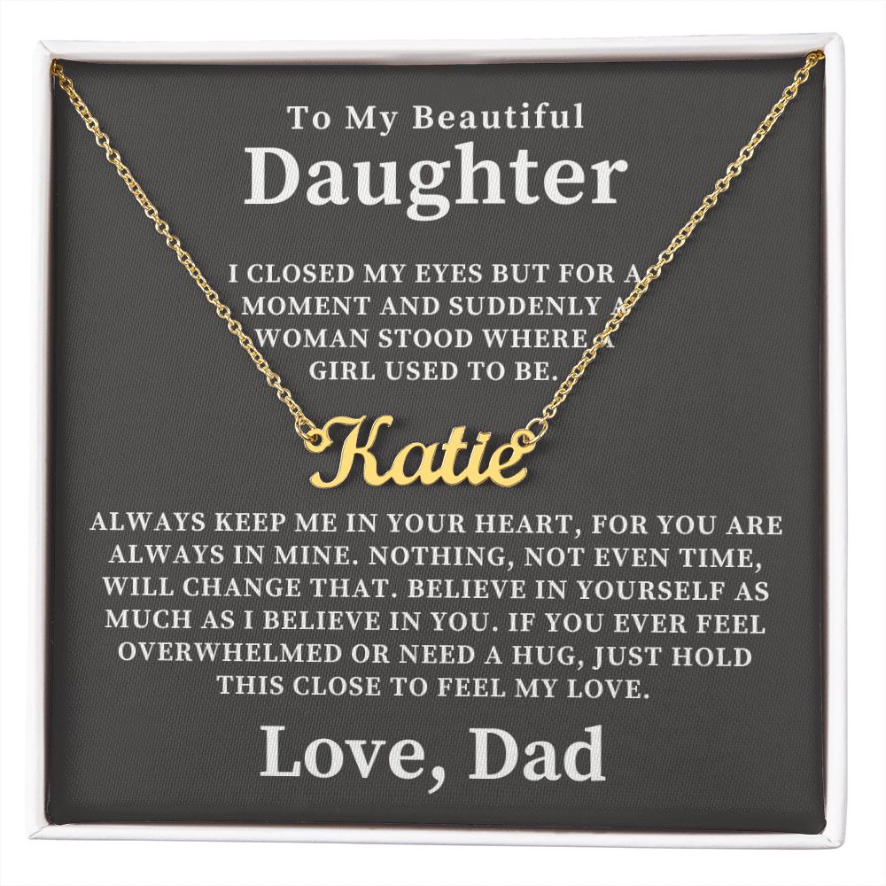 Personalized Daughter Gift From Dad | Keep Me Name Necklace 0727NNT4