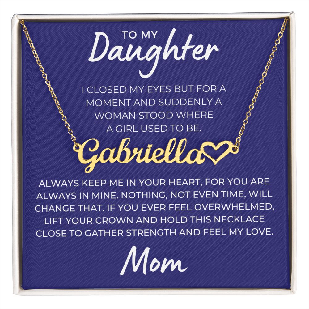 Personalized Daughter Gift From Mom | Keep Me Name Necklace 0580HNNT10