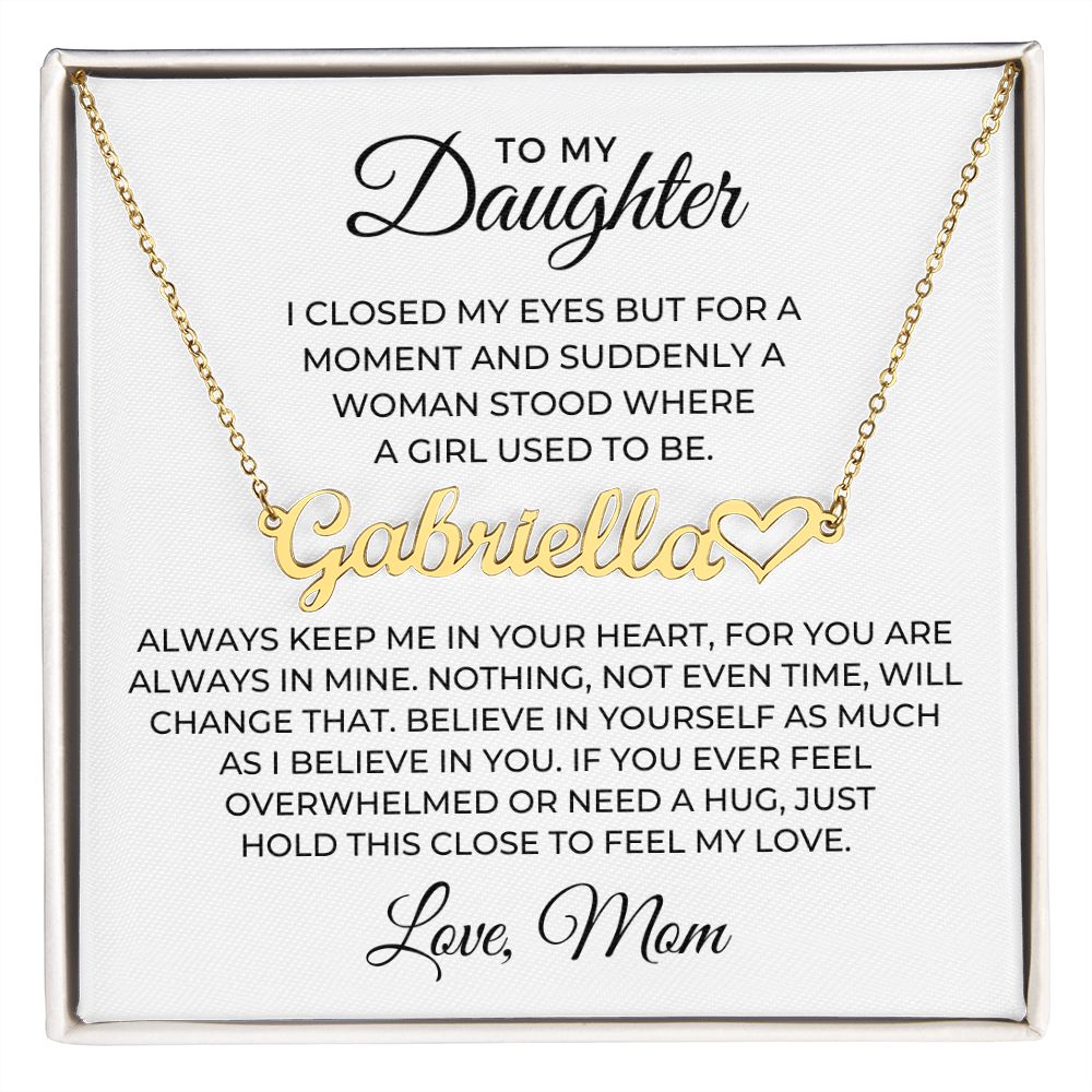 Personalized Daughter Gift From Mom | Keep Me Name Necklace 0726HNNT2