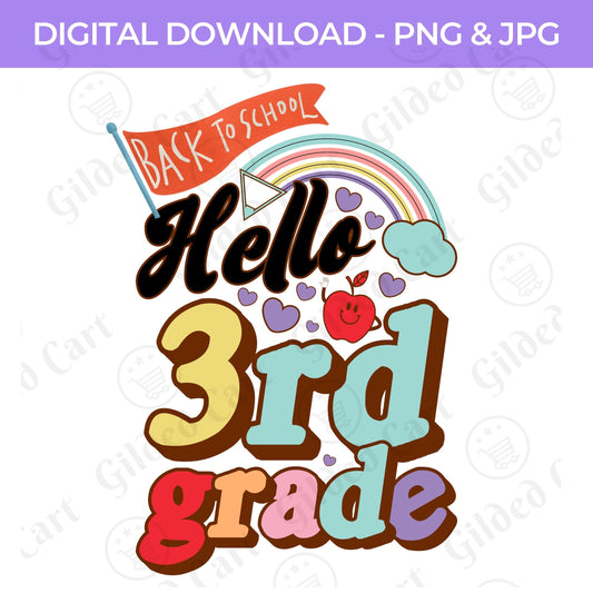 Back To School | Hello Third Grade PNG, JPG Teacher School, Digital Download 059