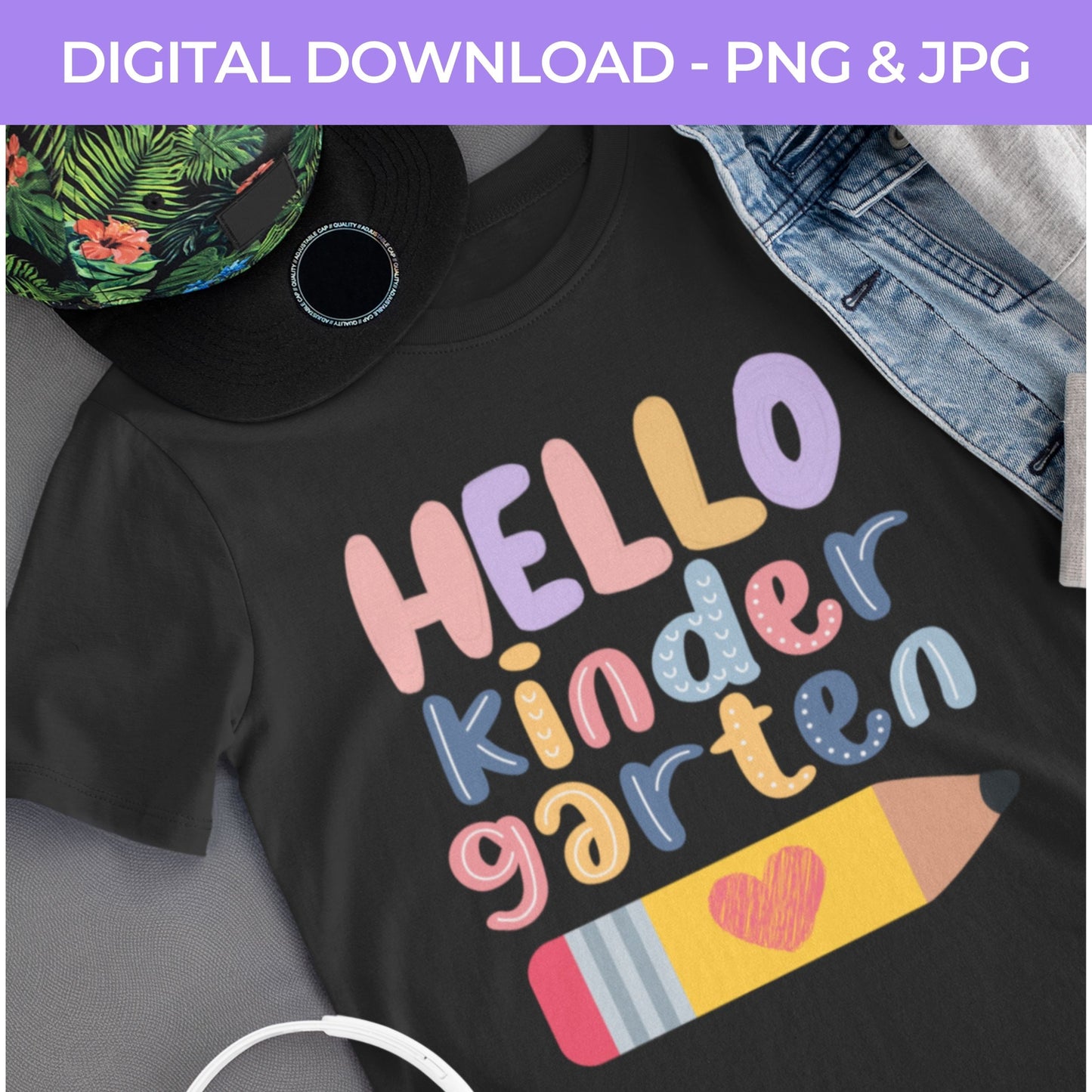 Back To School | Hello Kindergarten PNG, JPG Teacher School, Digital Download 062
