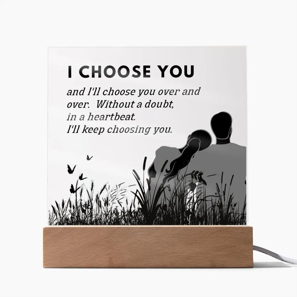 Anniversary Gift | I Choose You Acrylic Plaque 010T2-ACS