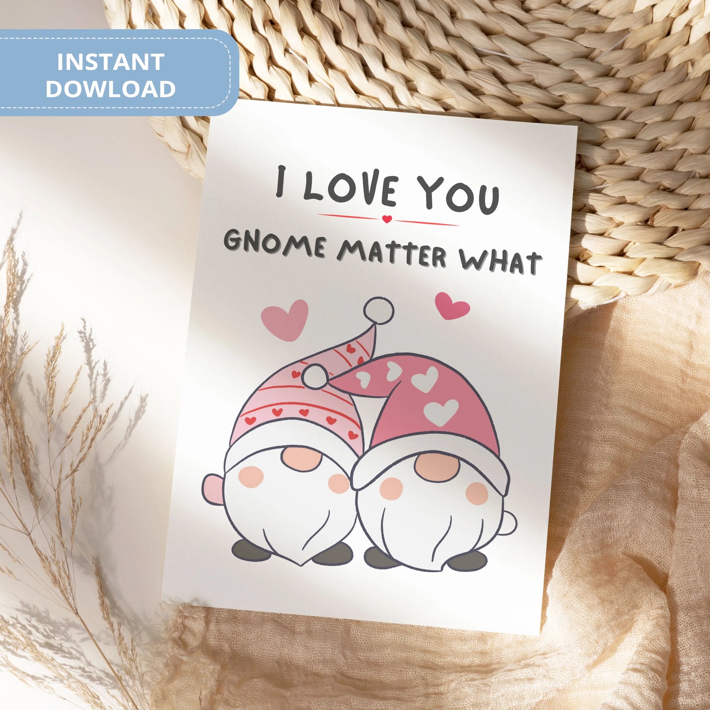 Valentines Card Printable Digital Download  | I Love You Gnome Matter What 37