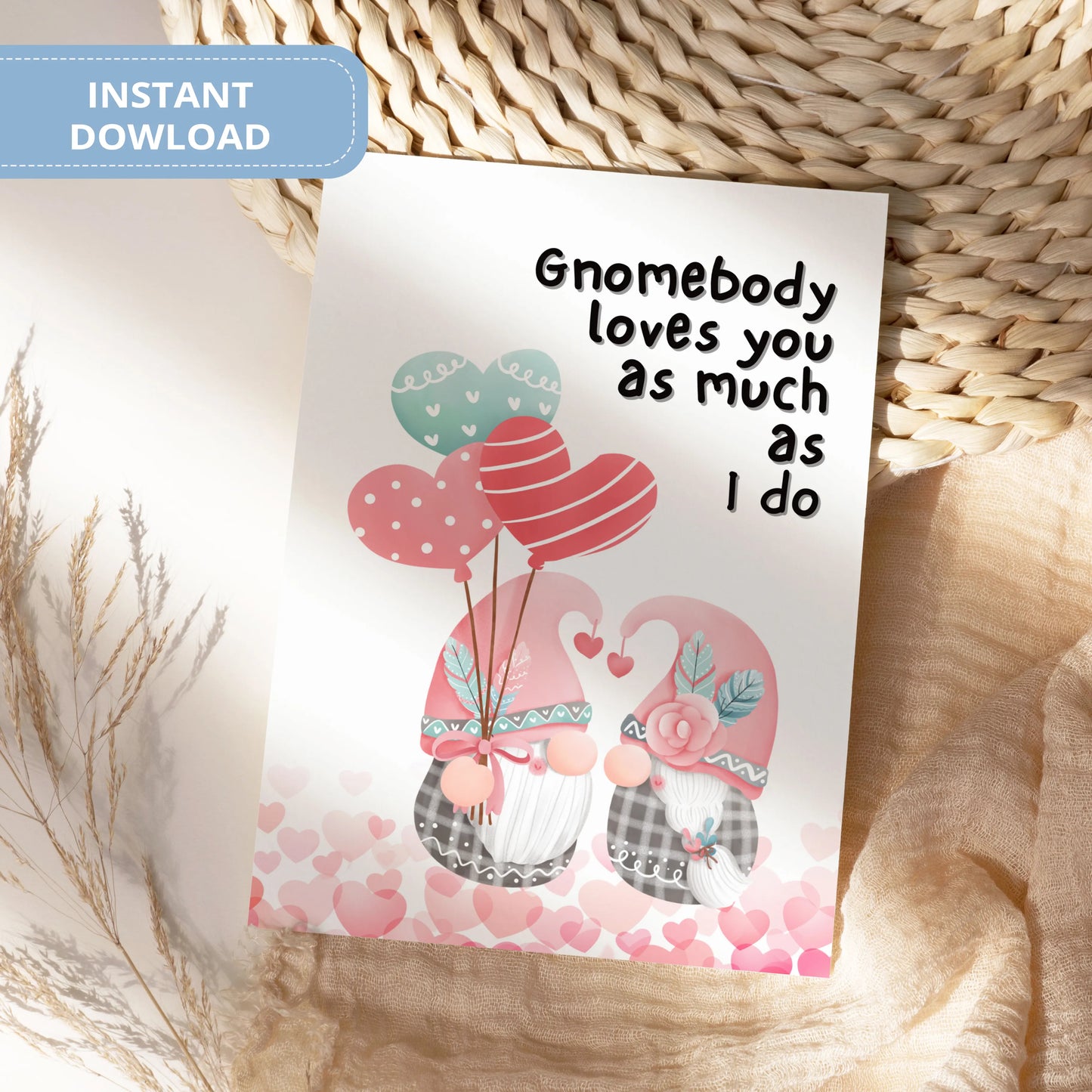 Valentines Card Printable Digital Download  | Gnomebody Loves You As Much As I Do 41