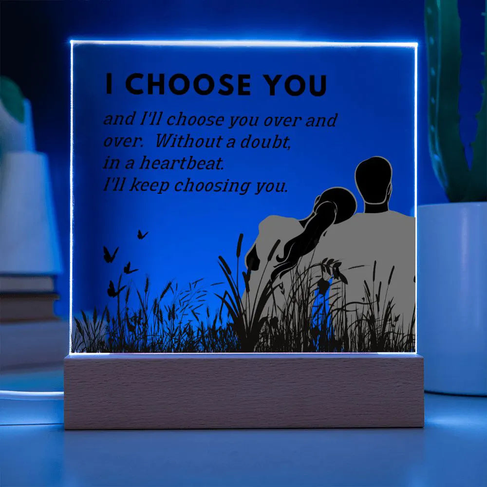 Anniversary Gift | I Choose You Acrylic Plaque 010T2-ACS