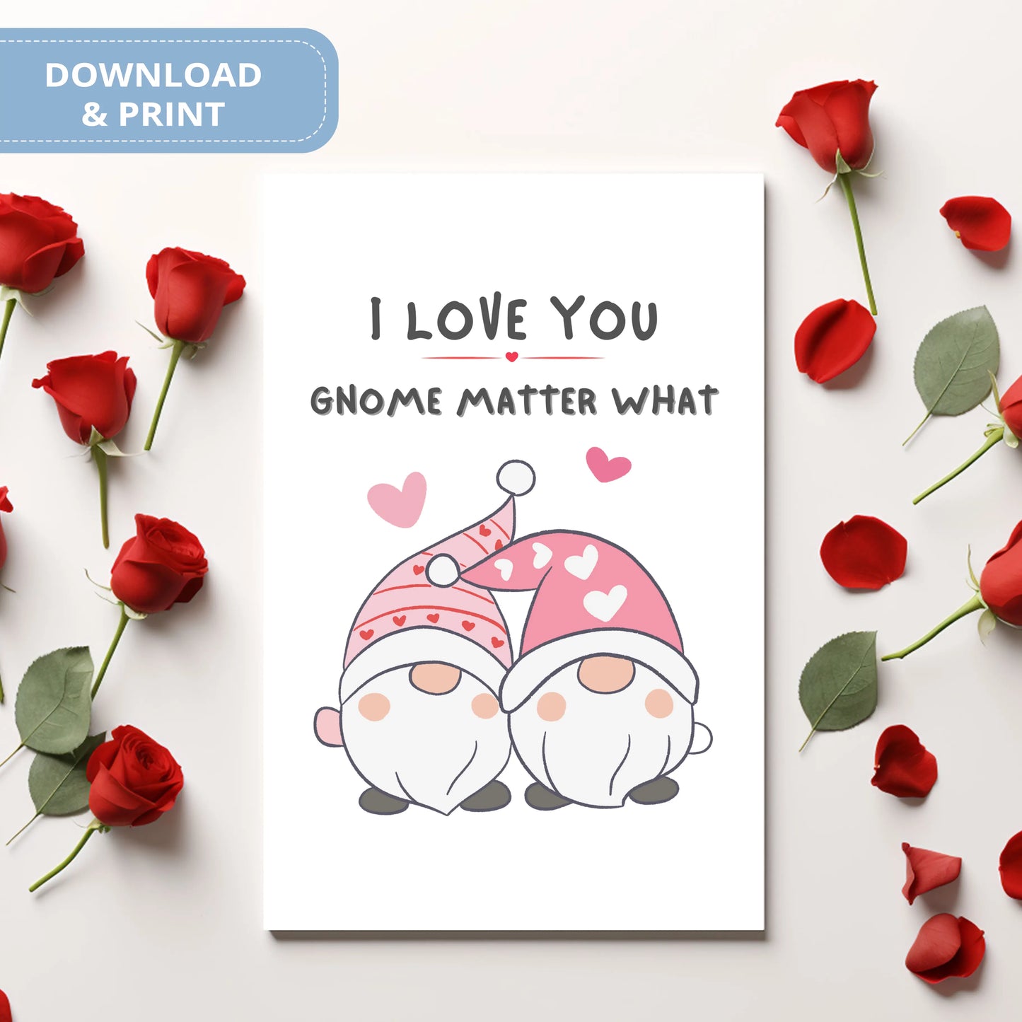 Valentines Card Printable Digital Download  | I Love You Gnome Matter What 37