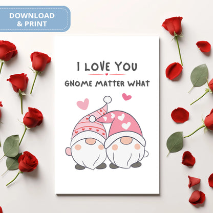 Valentines Card Printable Digital Download  | I Love You Gnome Matter What 37