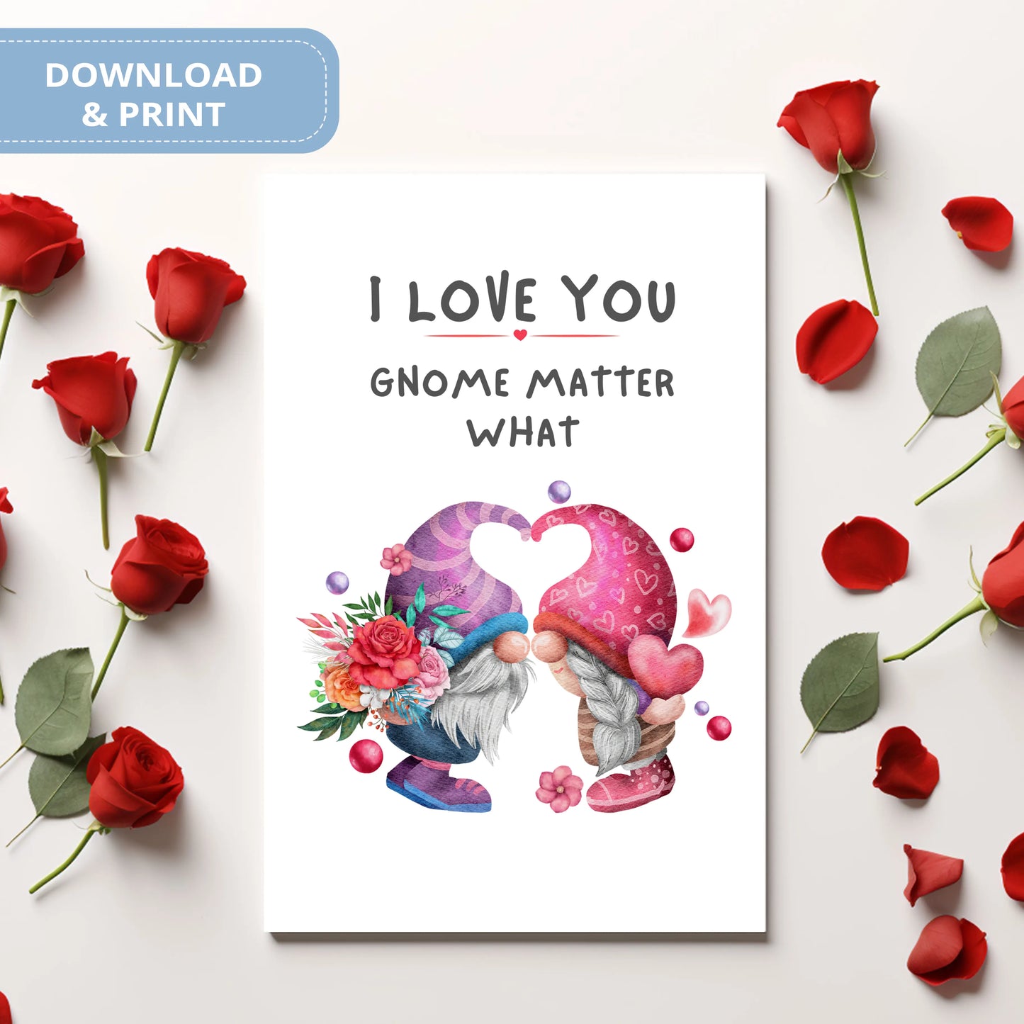 Valentines Card Printable Digital Download  | I Love You Gnome Matter What 36