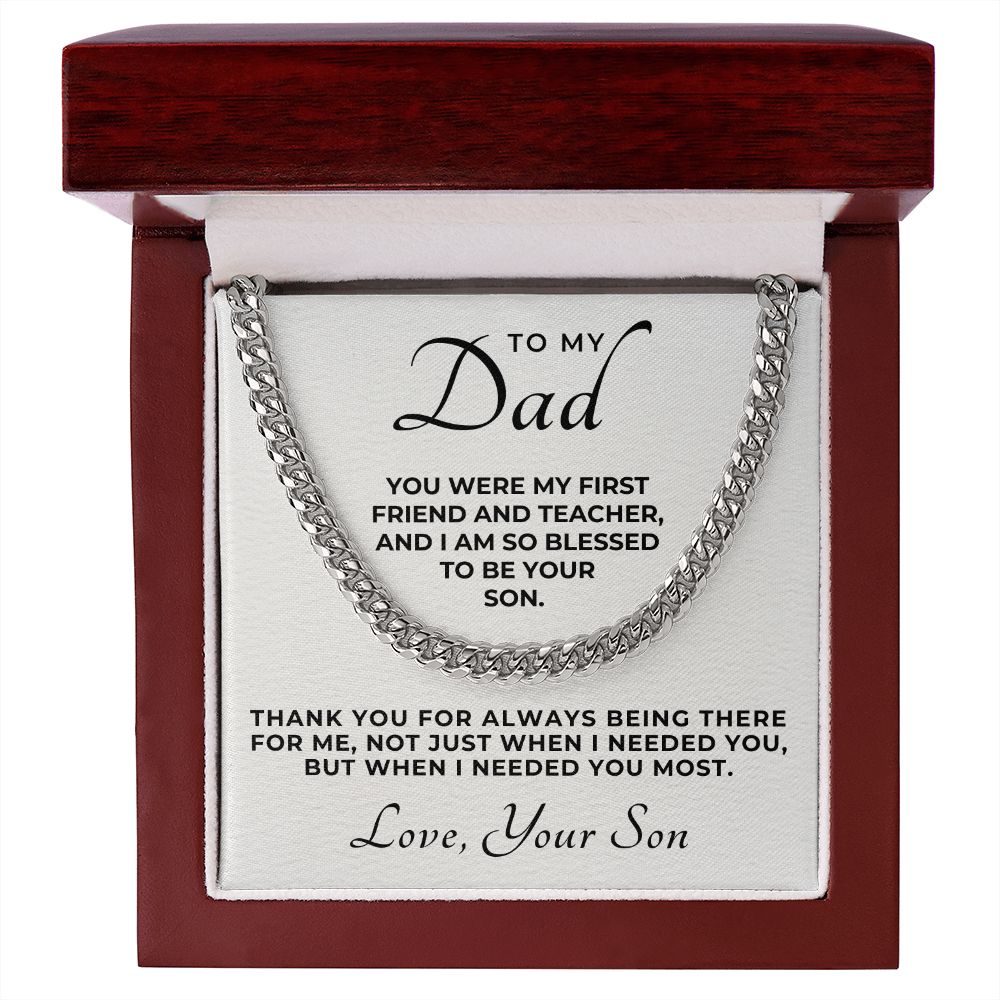 Gift For Dad From Son | Needed You Cuban Link Chain 0662T1