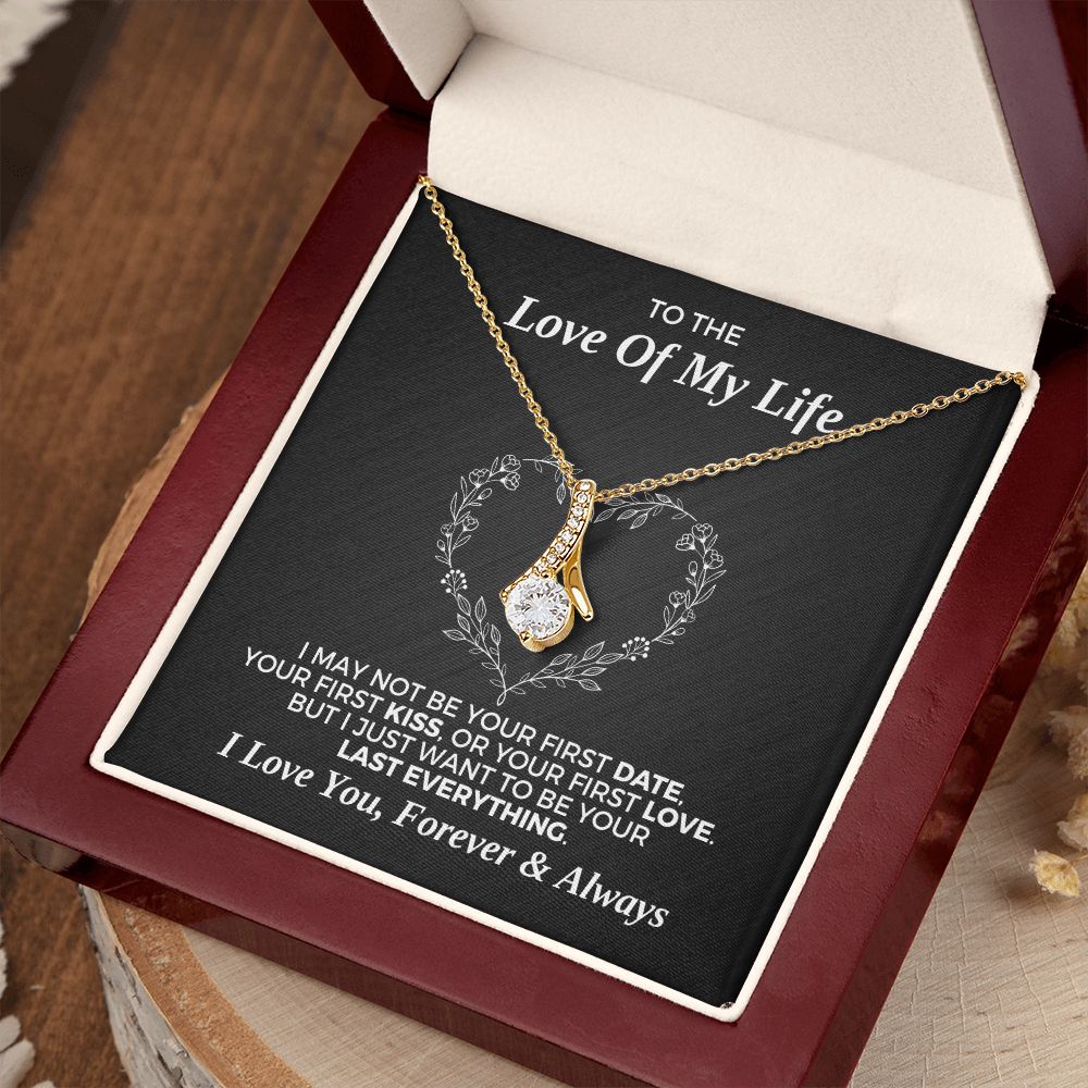 Soulmate Gift | Love Of My Life Necklace 0779T6A