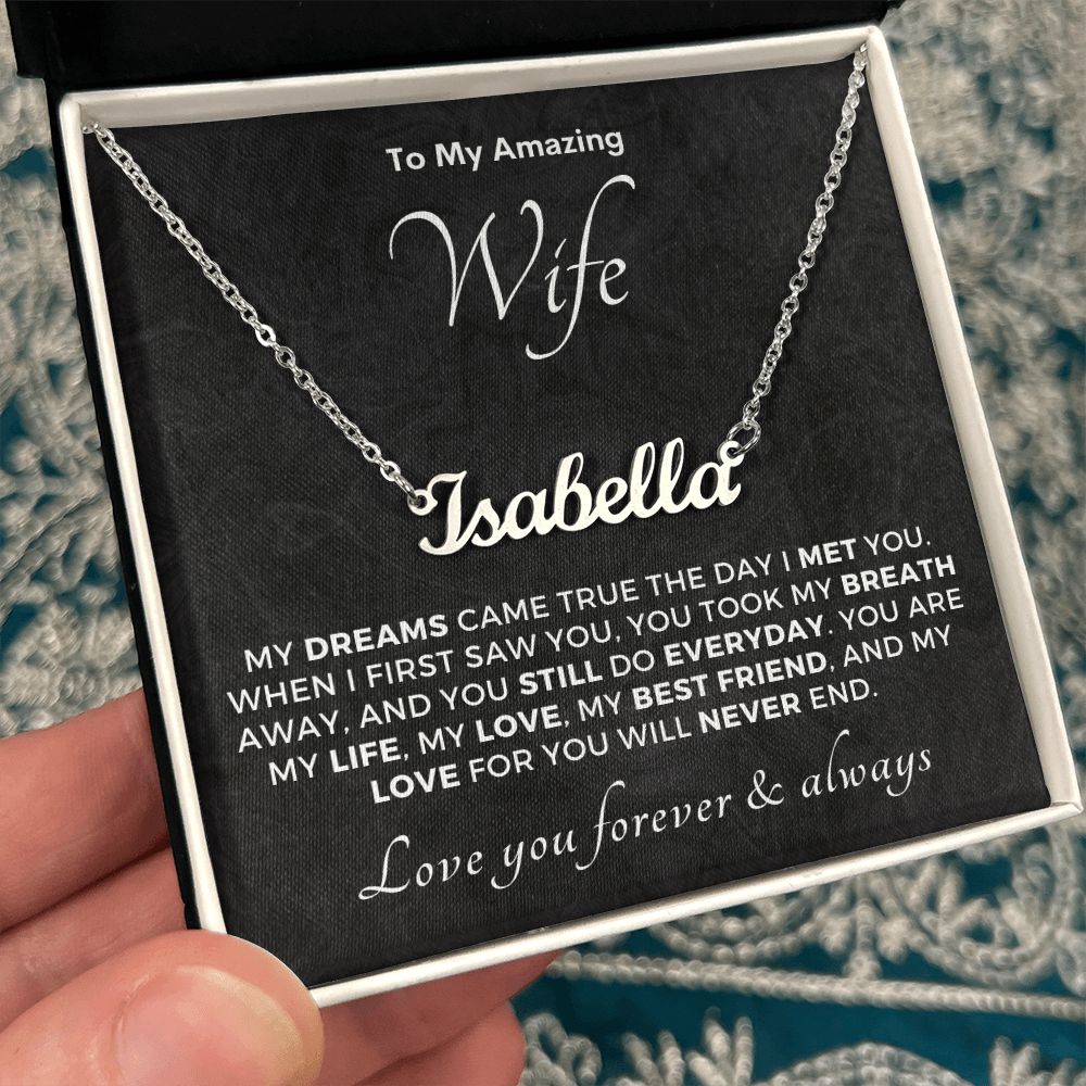 Gift For Wife | Dreams Came True Name Necklace 0742T1N