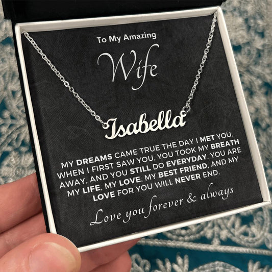 Gift For Wife | Dreams Came True Name Necklace 0742T1N