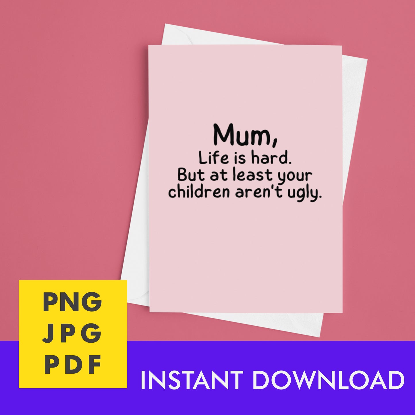 Digital Instant Download - Mum Life Is Hard M08-2